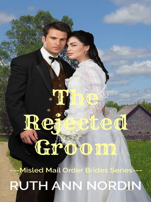 Title details for The Rejected Groom by Ruth Ann Nordin - Available